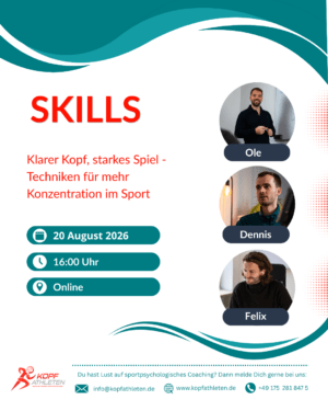 Skills: Klarer Kopf, starkes Spiel &ndash; Techniken f&uuml;r mehr Konzentration im Sport
