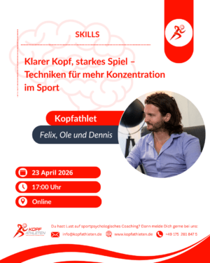 Skills: Klarer Kopf, starkes Spiel &ndash; Techniken f&uuml;r mehr Konzentration im Sport