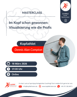 Masterclass: Im Kopf schon gewonnen - Visualisierung wie die Profis